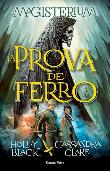 Magisterium. La prova de ferro | 9788490575949 | Holly Black, Cassandra Clare