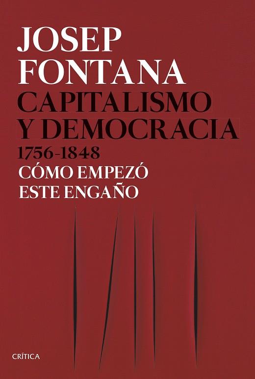 Capitalismo y democracia 1756 - 1848 | 9788491991045 | Josep Fontana