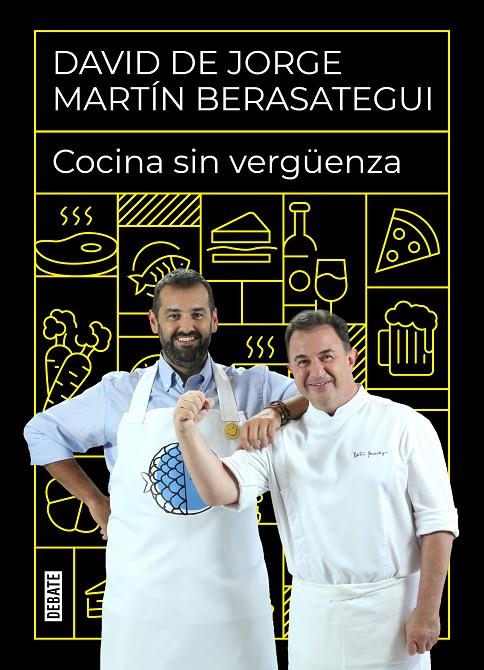 Cocina sin vergüenza | 9788418006968 | David de Jorge, Martín Berasategui