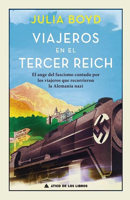 Viajeros en el Tercer Reich | 9788417743222 | Julia Boyd