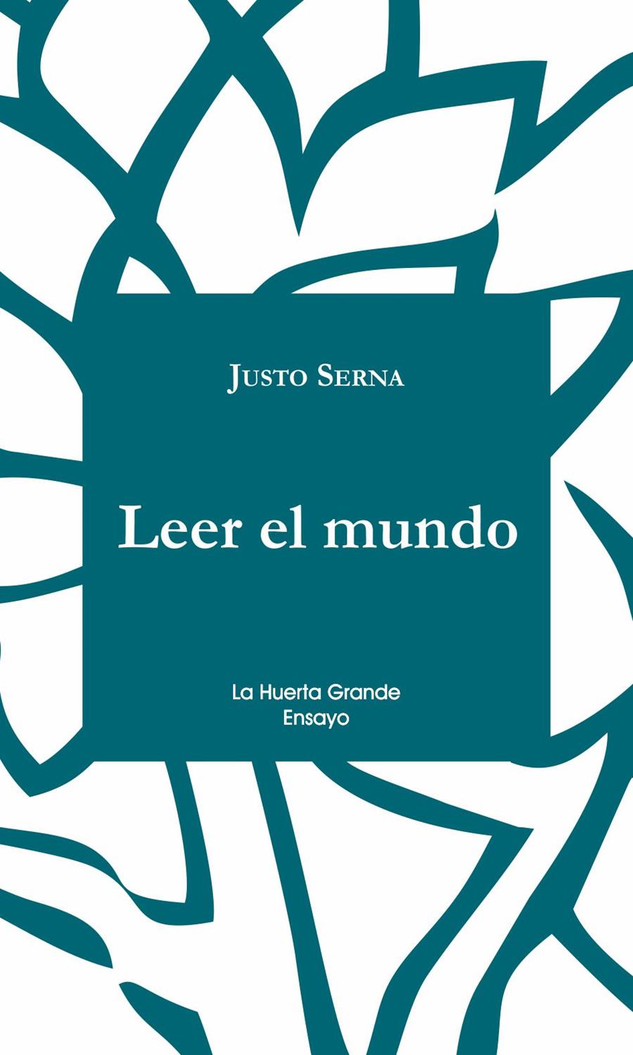 Leer el mundo | 9788494666742 | Justo Serna