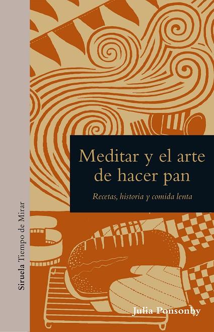 Meditar y el arte de hacer pan | 9788418859823 | Ponsonby, Julia