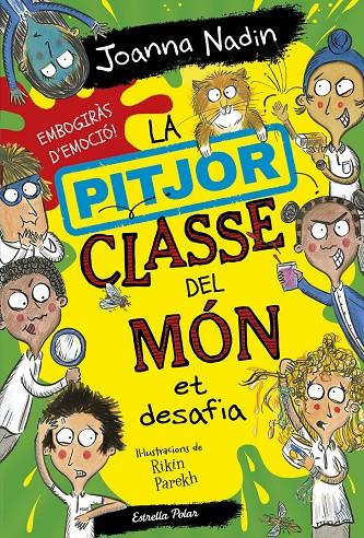 La pitjor classe del món et desafia | 9788413895758 | Nadin, Joanna