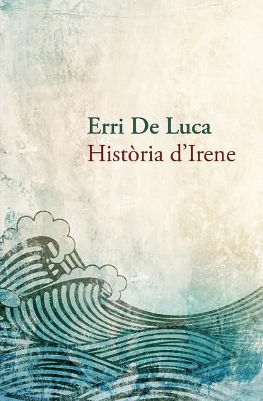 Història d'Irene | 9788490261910 | De Luca, Erri