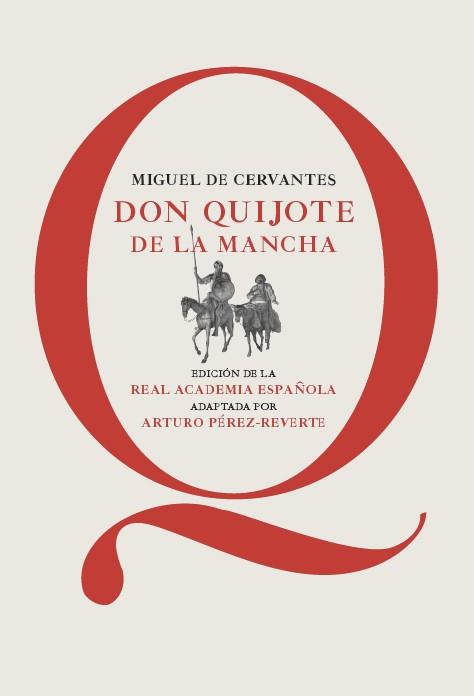 Don Quijote de la Mancha | 9788468025384 | Cervantes, Miguel De / Pérez-Reverte, Arturo