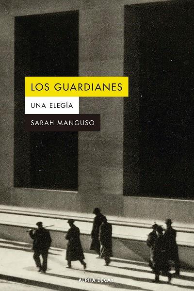 Los guardianes | 9788412891300 | Manguso, Sarah