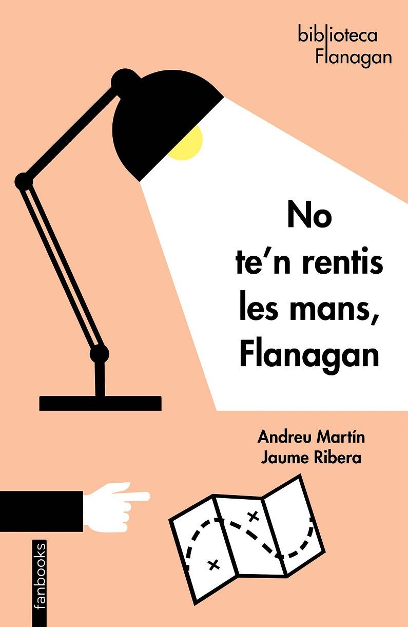 No te'n rentis les mans, Flanagan | 9788418327056 | Martín / Jaume Ribera, Andreu