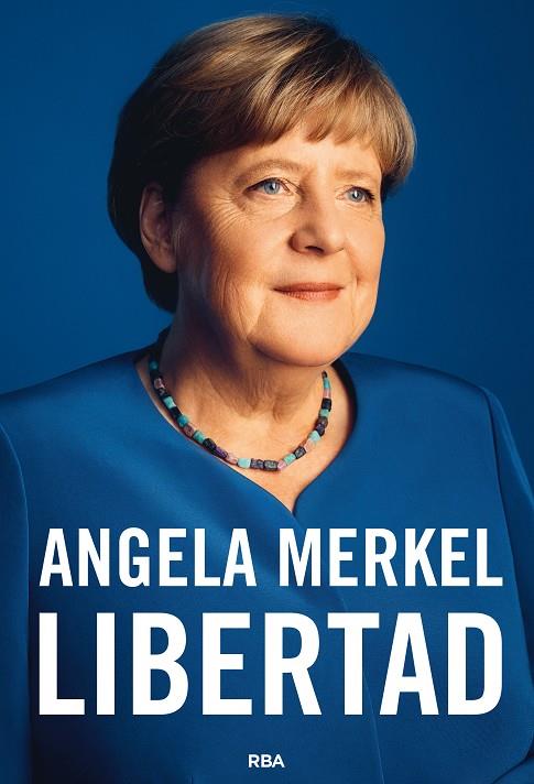 Libertad | 9788491872849 | Merkel, Angela/Baumann, Beate