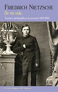 De mi vida. Friedrich Nietzsche | 9788477028376 | Friederich Nietzsche