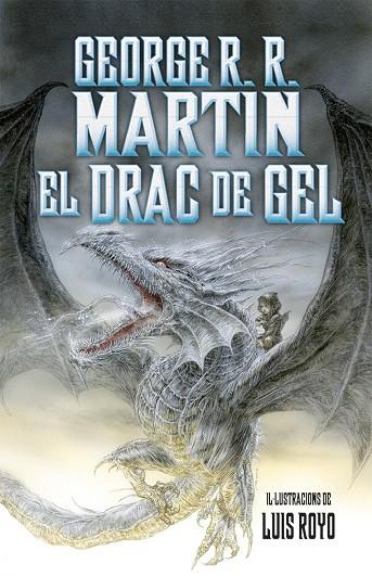 El drac de gel | 9788490266267 | George R.R. Martin