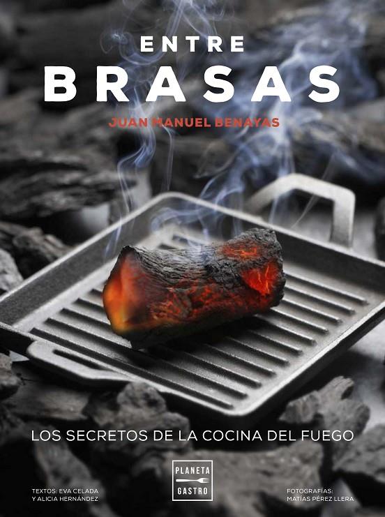 Entre brasas | 9788408183327 | Benayas, Juan Manuel / Hernández, Alicia / Celada, Eva