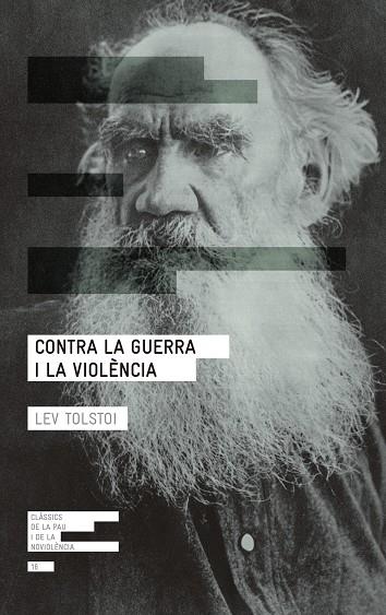 Contra la guerra i la violència | 9788417214265 | Lev Tolstoi