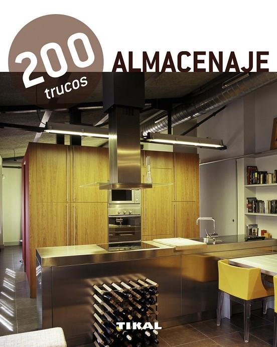 200 trucos almacenaje | 9788499281520 | Tikal, Equipo