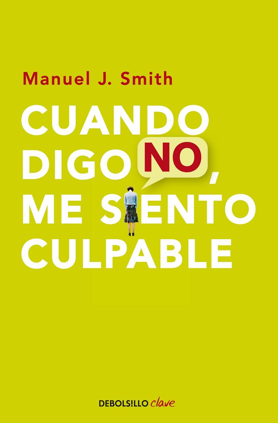 Cuando digo no, me siento culpable | 9788499086491 | Smith, Manuel J.