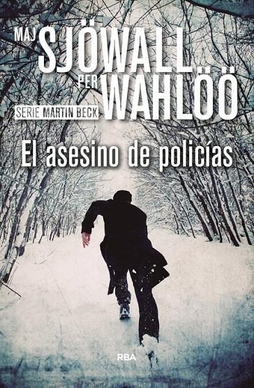 El asesino de policías | 9788490567050 | Maj Sjöwall, Per Wahlöö