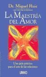 La maestría del amor | 9788479534530 | Dr. Miguel Ruiz