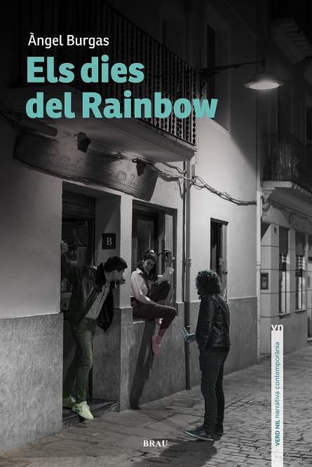 Els dies del Rainbow | 9788415885818 | Àngel Burgas