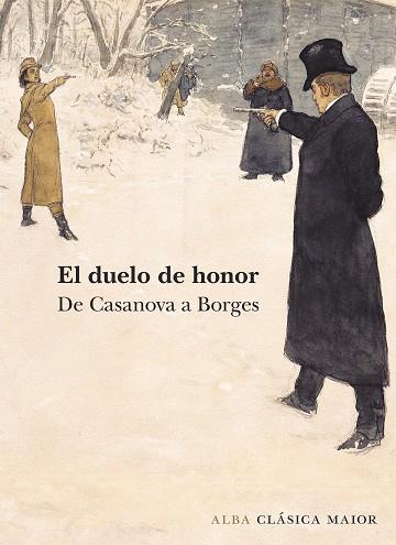 El duelo de honor. De Casanova a Borges | 9788490652275 | VV. AA.