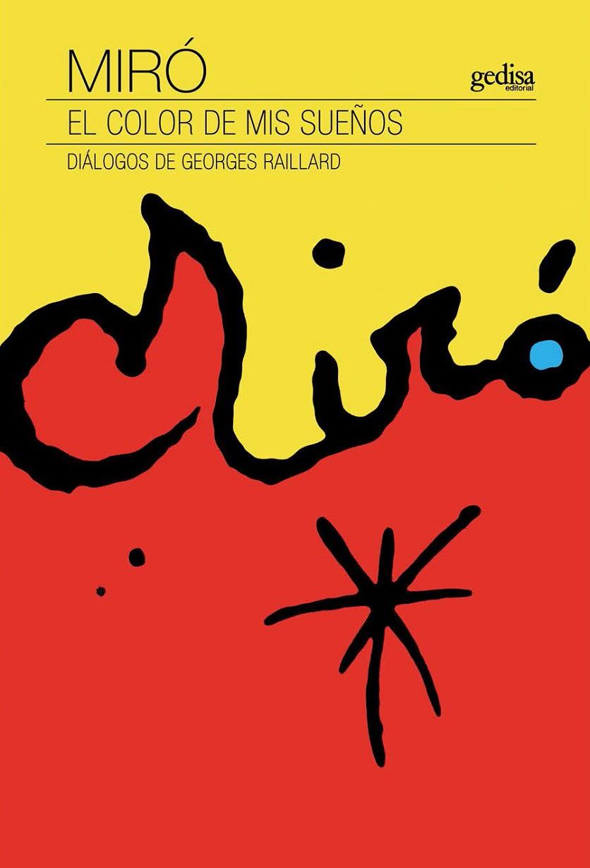 Miró. El color de mis sueños | 9788417341145 | Raillard, Georges