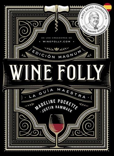 Wine Folly: Edición Magnum | 9788412450811 | Puckette, Madeline / Hammack, Justin