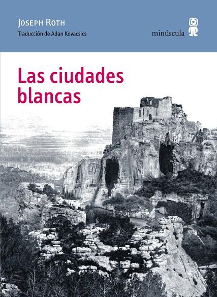 Las ciudades blancas | 9788494145780 | Joseph Roth