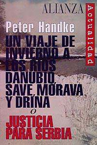 Un viaje de invierno a los rios Danubio, Save, Mórava y Drína | 9788420644011 | Peter Handke