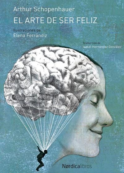 El arte de ser feliz (il·lustrat) | 9788417281144 | Arthur Schopenhauer