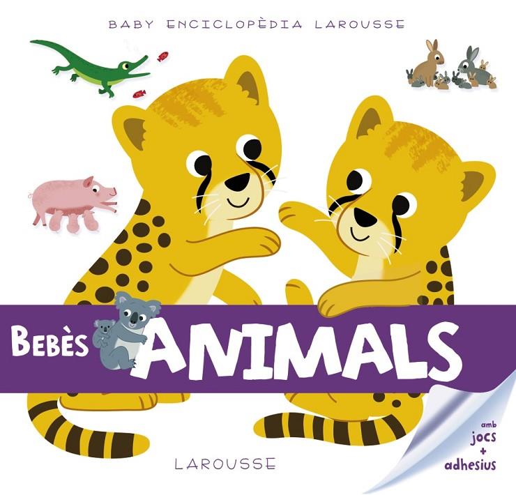 Bebès animals (Larousse) | 9788416984503 | Larousse Editorial