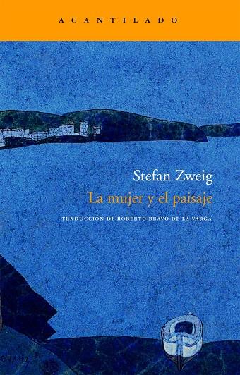 La mujer y el paisaje | 9788496834156 | Stefan Zweig