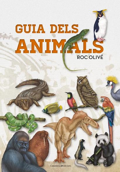 Guia dels animals | 9788490347041 | Olivé Pous, Roc