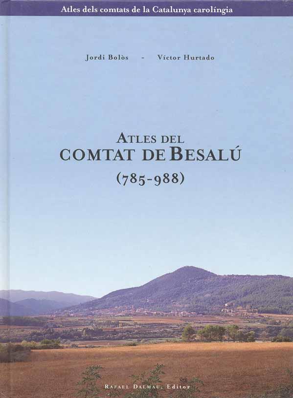 Atles del comtat de Besalú | 9788423205202 | BOLÒS I MASCLANS, JORDI / HURTADO I CUEVAS, VÍCTOR