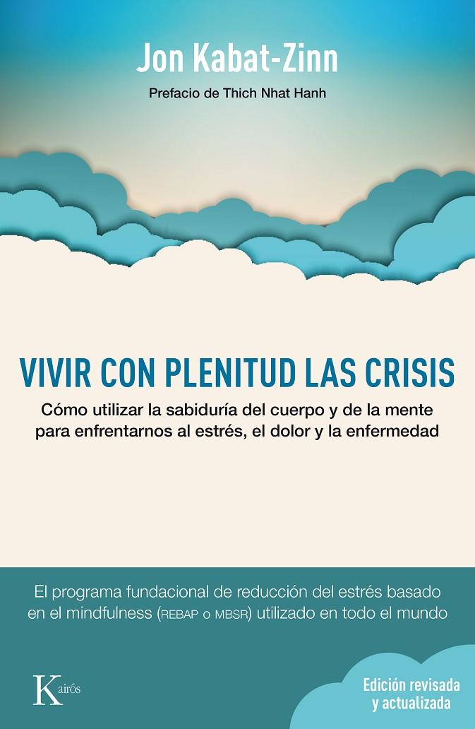 Vivir en plenitud las crisis | 9788499884905 | Jon Kabat Zinn