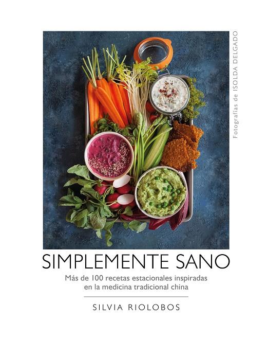 Simplemente sano | 9788417560577 | Riolobos, Silvia / Delgado, Isolda