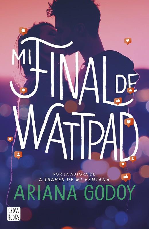 Mi final de Wattpad | 9788408277101 | Godoy, Ariana