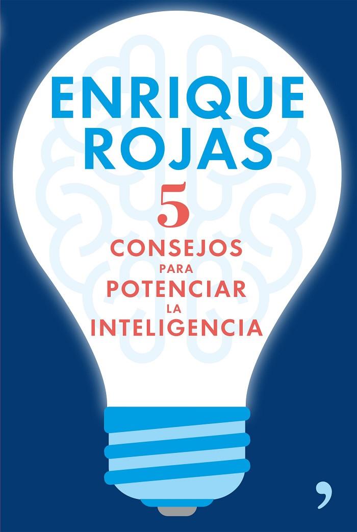 5 consejos para potenciar la inteligencia | 9788499985633 | Rojas, Enrique