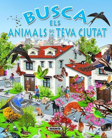 Busca els animals de la teva ciutat | 9788430534203 | Susaeta, Equip