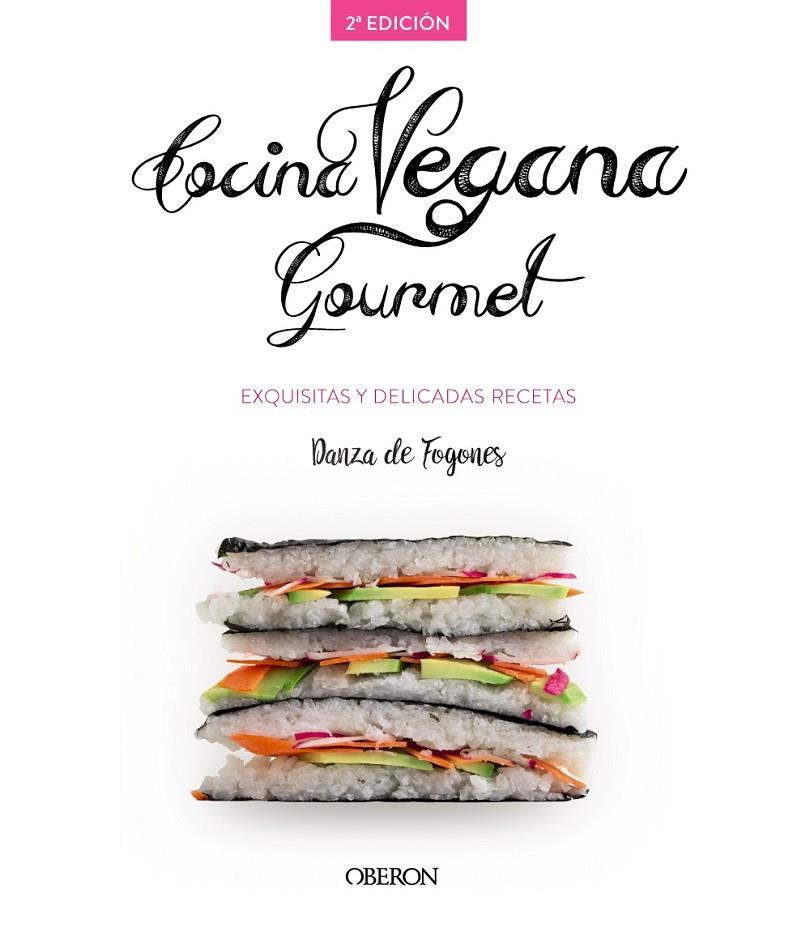 Cocina vegana gourmet | 9788441539655 | Robles López, Iosune / Aragón Mora, Alberto