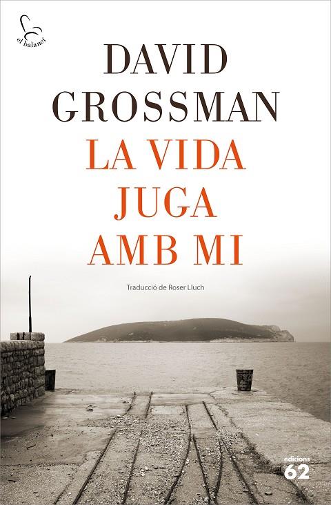 La vida juga amb mi | 9788429778502 | David Grossman