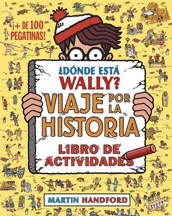 Dónde está Wally? Viaje por la historia | 9788416075799 | Handford, Martin