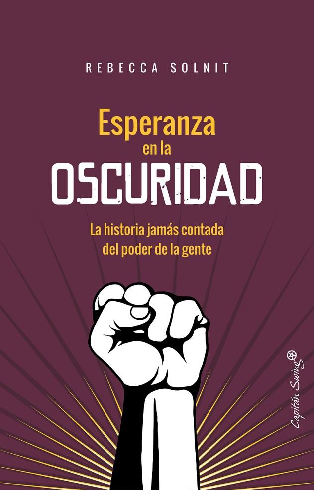 Esperanza en la oscuridad | 9788494740749 | Rebecca Solnit