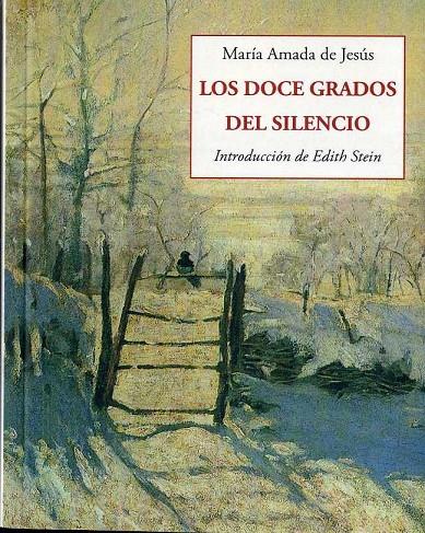 Los doce grados del silencio | 9788497162722 | María Amada de Jesús