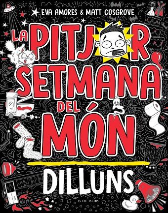 La pitjor setmana del món - Dilluns | 9788419378446 | Cosgrove, Matt / Amores, Eva