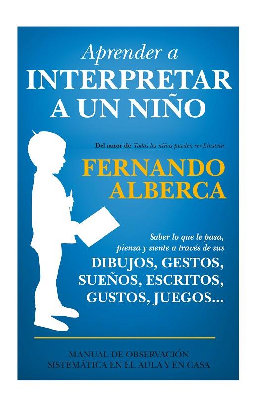 Aprender a interpretar a un niño | 9788415943525 | Fernando Alberca