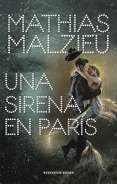 Una sirena en París | 9788417910112 | Mathias Malzieu