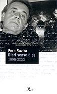 Diari sense dies 1998-2003 | 9788484377603 | Pere Rovira