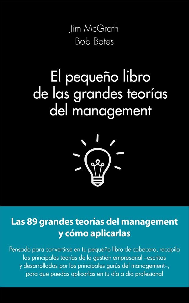 El pequeño libro de las grandes teorías de managament | 9788415678908 | McGrath, James / Bates, Bob