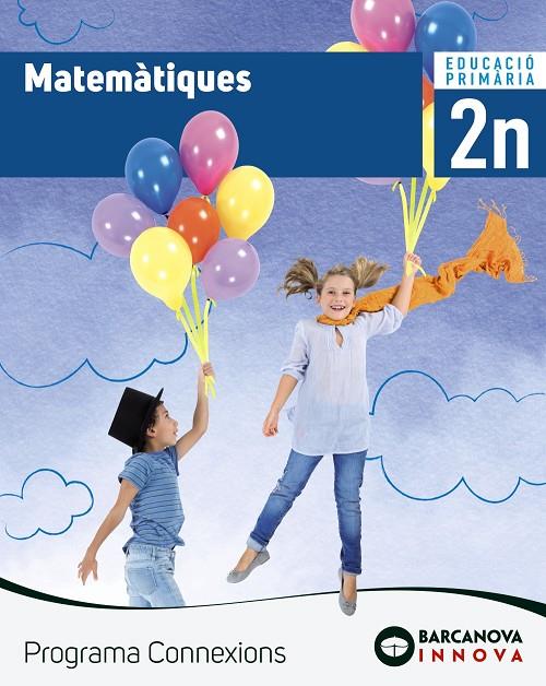 Matemàtiques 2n primària. Programa connexions | 9788448944452 | Torra, Montserrat