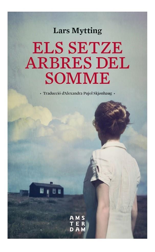 Els setxe arbres del Somme NE | 9788416743643 | Lars Mytting