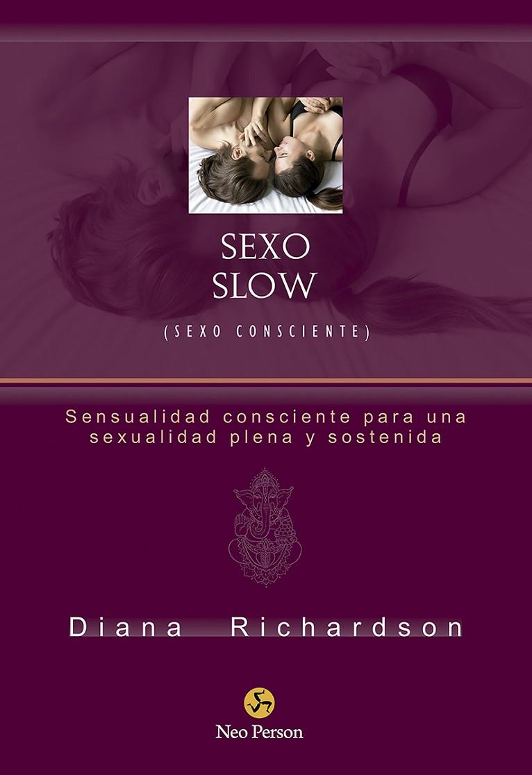 Sexo Slow (Sexo consciente) | 9788415887584 | Richardson, Diana