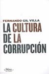 La cultura de la corrupción | 9788493664138 | Fernando Gil Villa